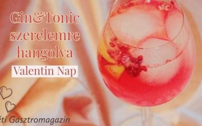 Gin & Tonic szerelemre hangolva – Valentin napra